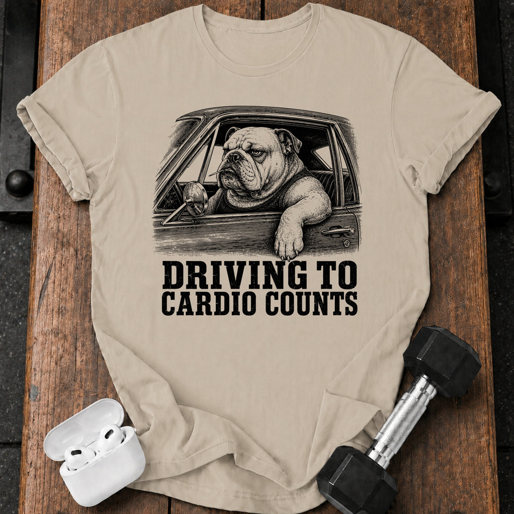 Driving To Cardio Counts T-Shirt