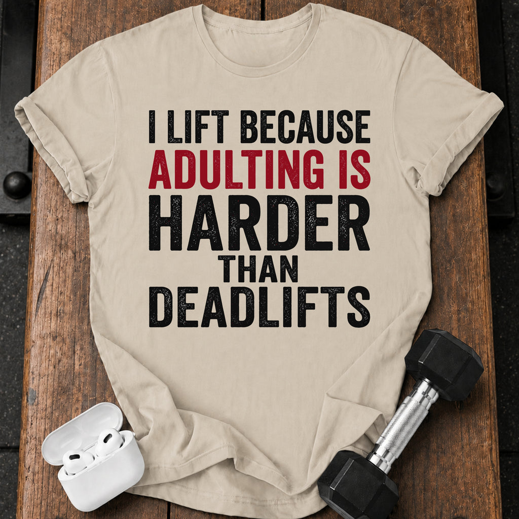 Adulting Hits Hard T-Shirt