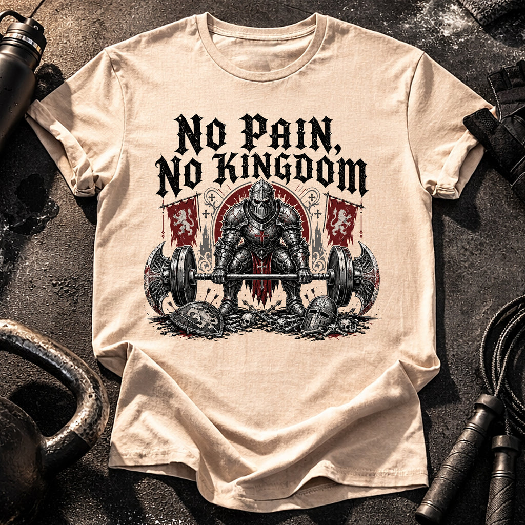 No Pain No Kingdom T-Shirt