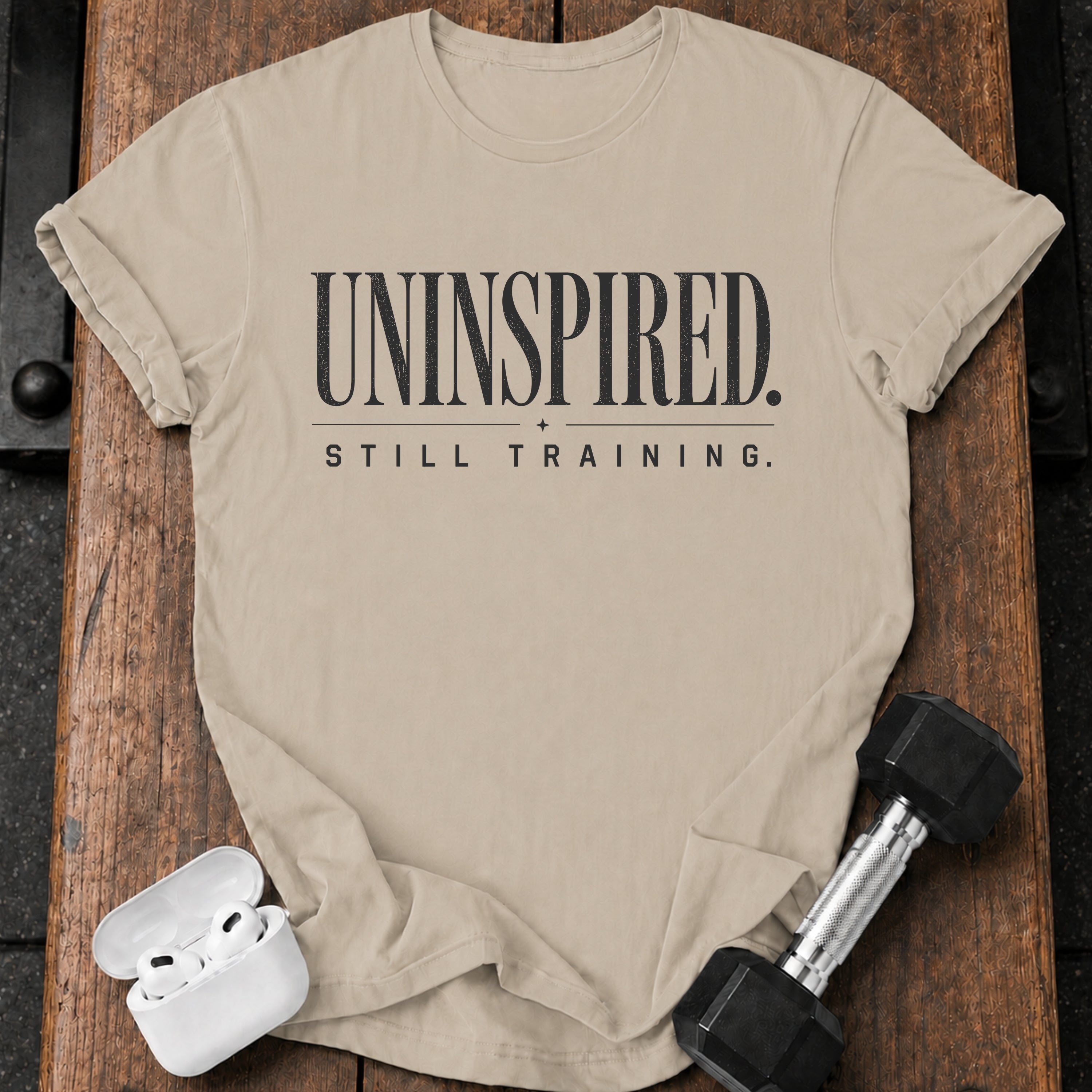 Uninspired Still Training T-Shirt
