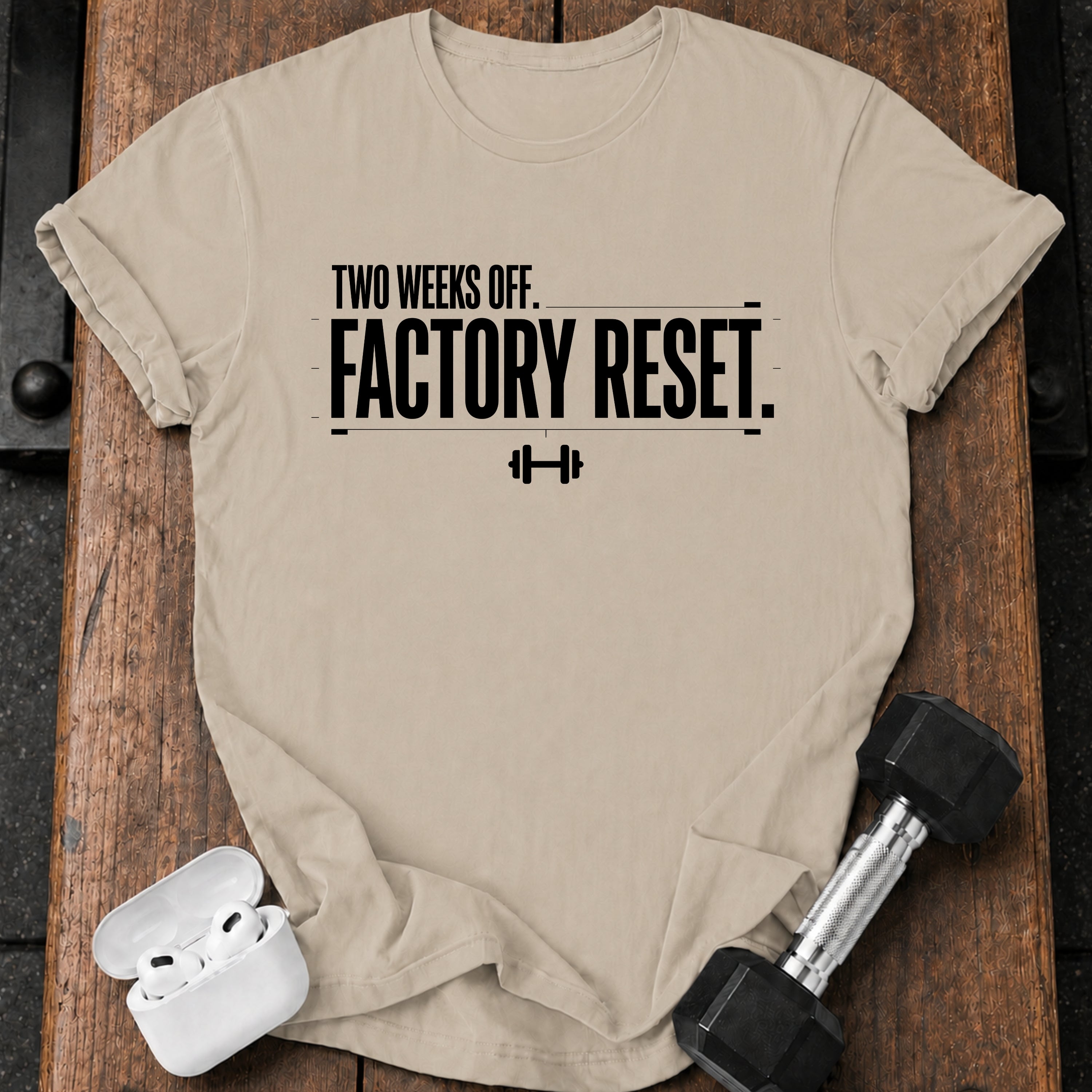 Two Weeks Off T-Shirt