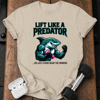 Lift Like Predator T-Shirt