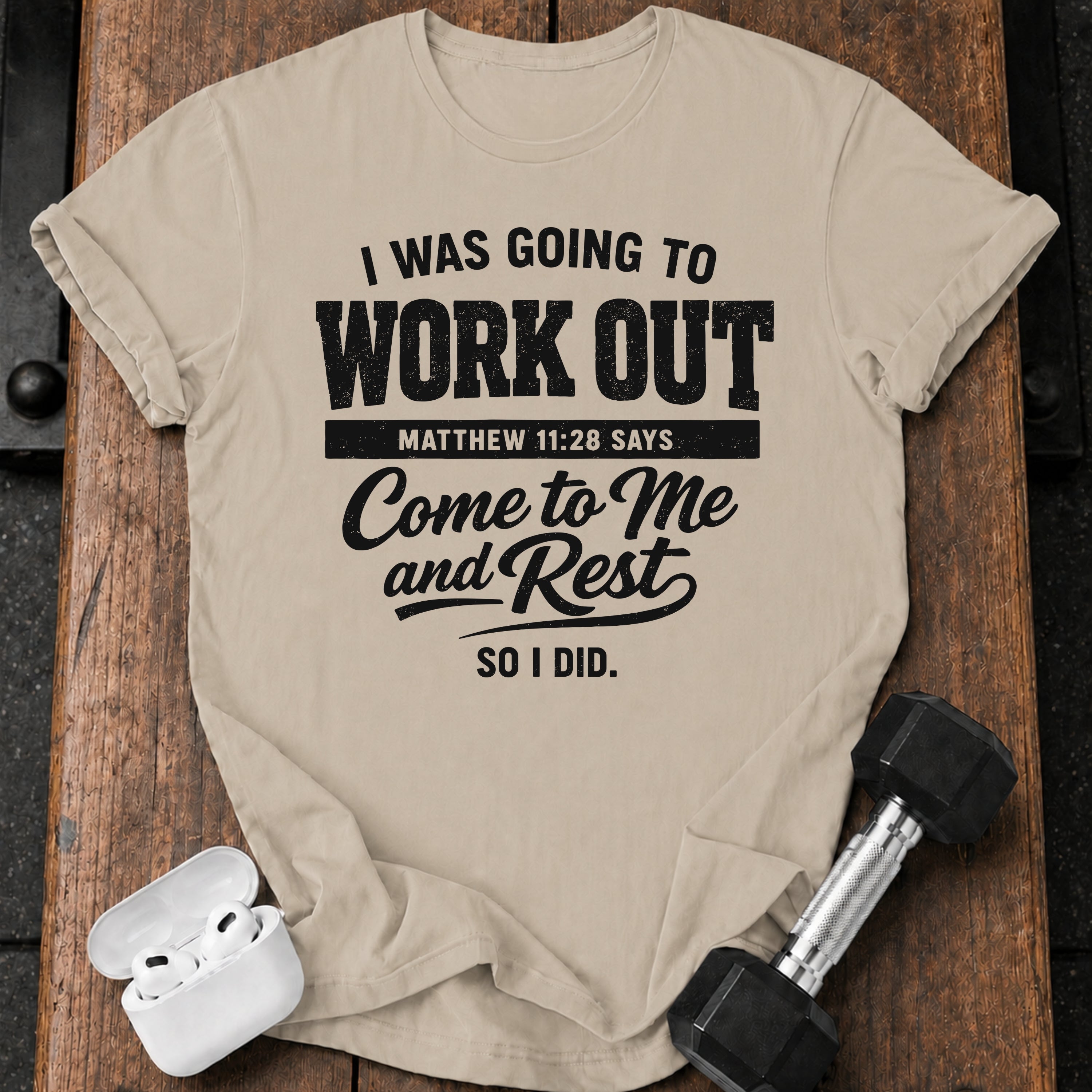 Workout Then Rest T-Shirt