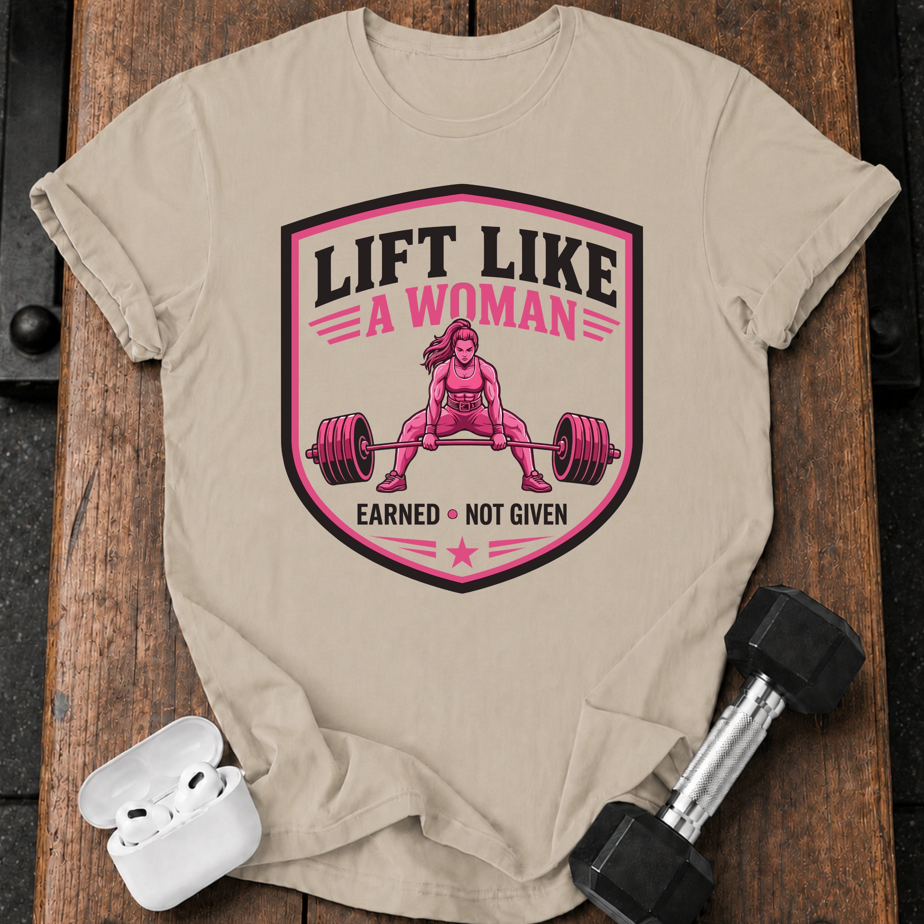 Lift Like A Woman T-Shirt