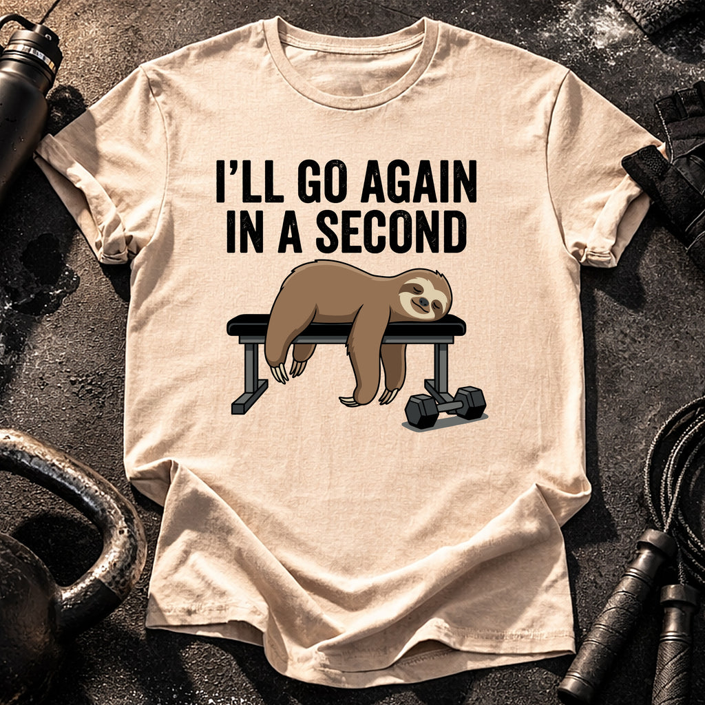 Go Again In A Second T-Shirt