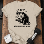 Against My Will T-Shirt