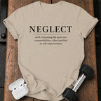 Neglect Definition T-Shirt