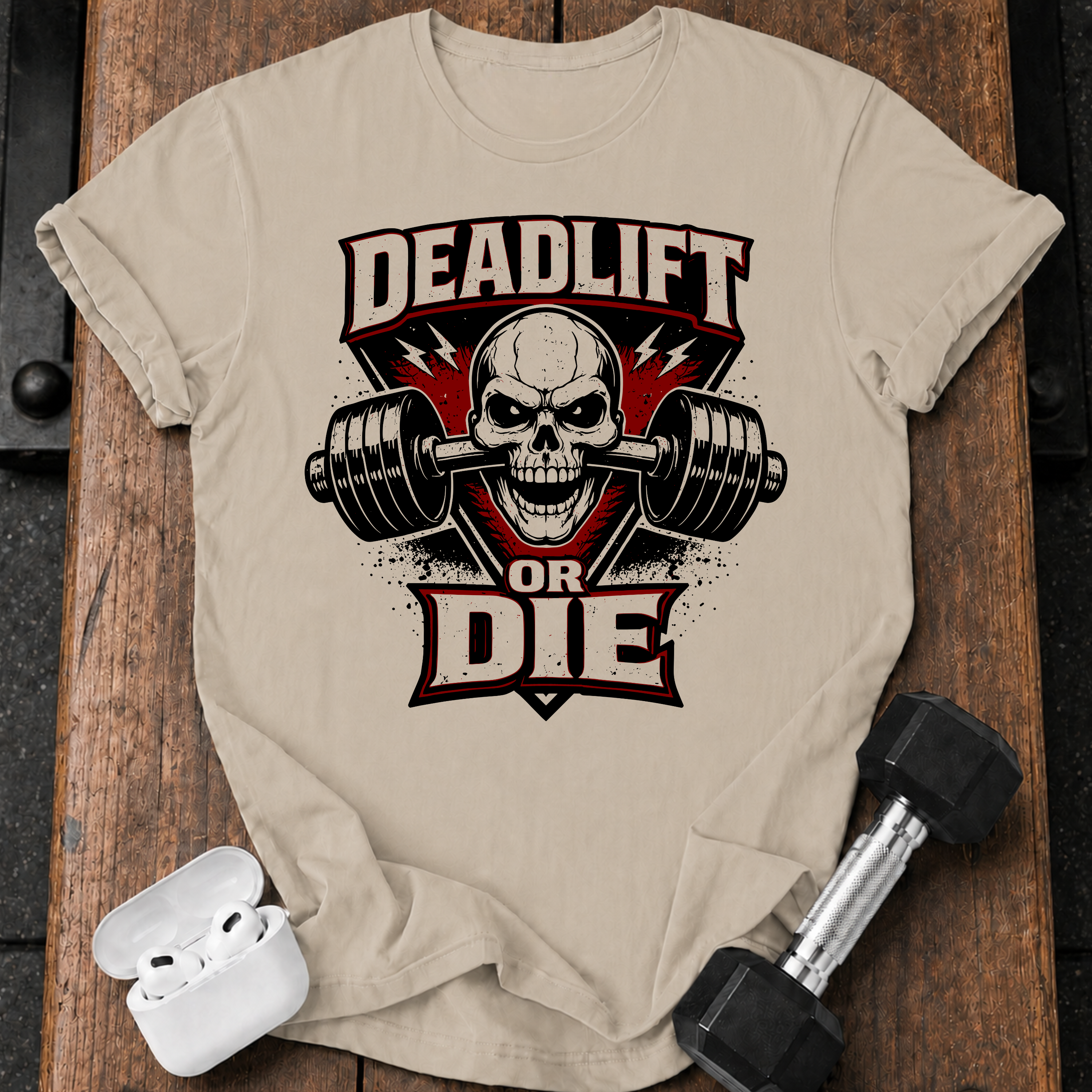 DEADLIFT OR DIE T-Shirt
