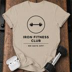 Iron Fitness No Days T-Shirt