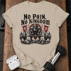No Pain No Kingdom T-Shirt