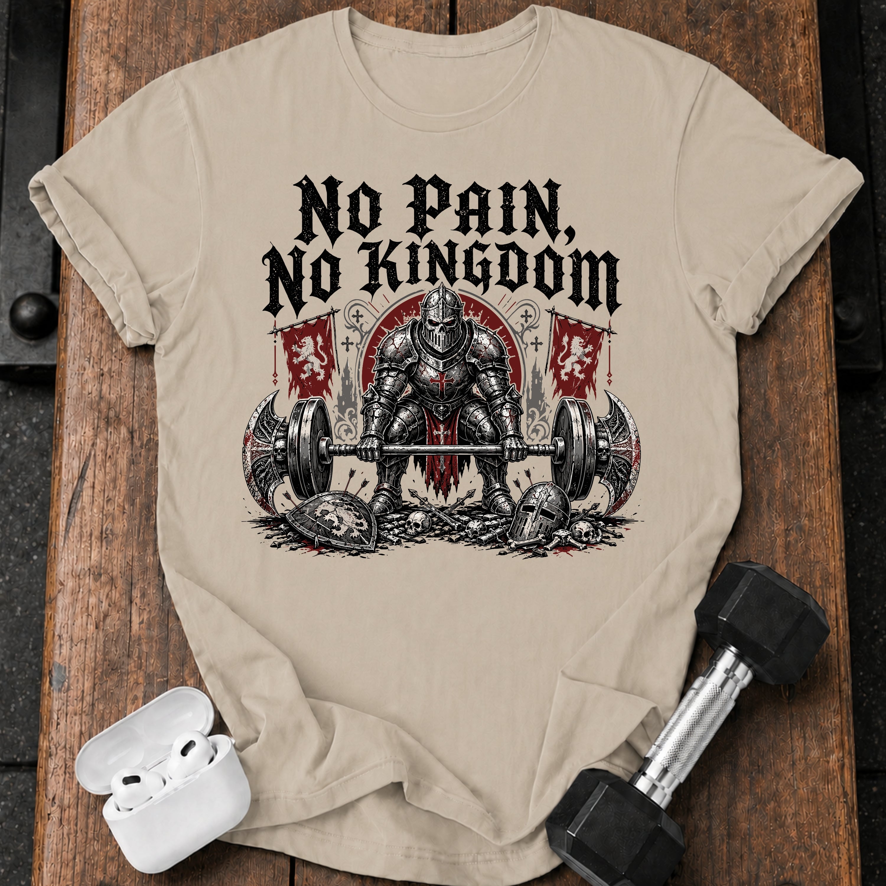 No Pain No Kingdom T-Shirt