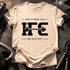 Iron Fitness No Days T-Shirt