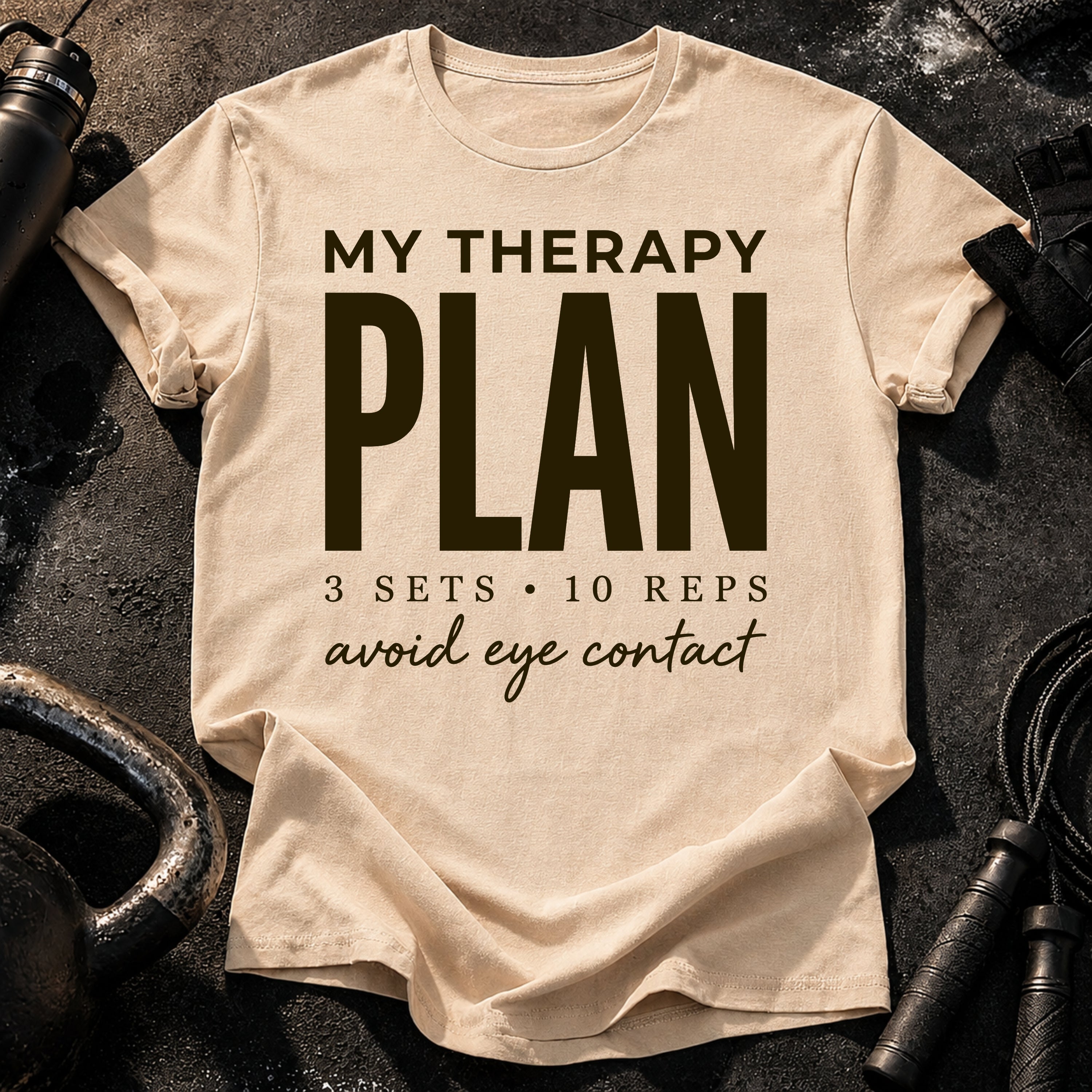 My Therapy Plan T-Shirt