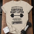 Certified Heavy Lifter T-Shirt