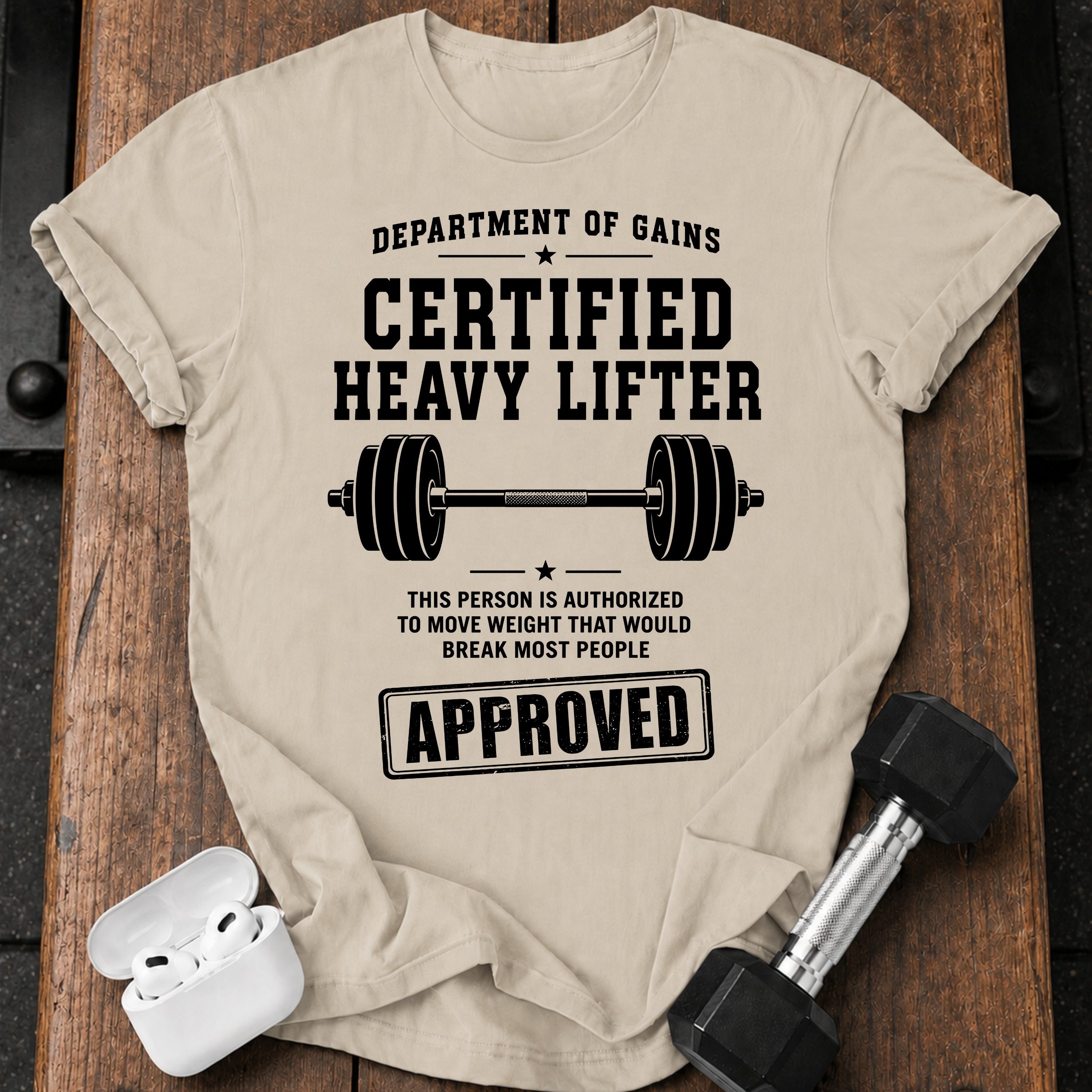 Certified Heavy Lifter T-Shirt