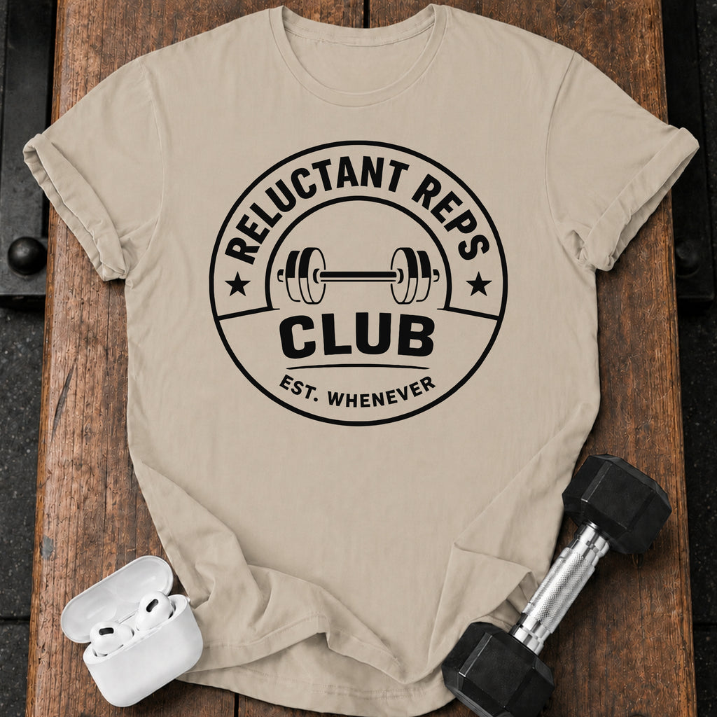 Reluctant Reps Funny T-Shirt