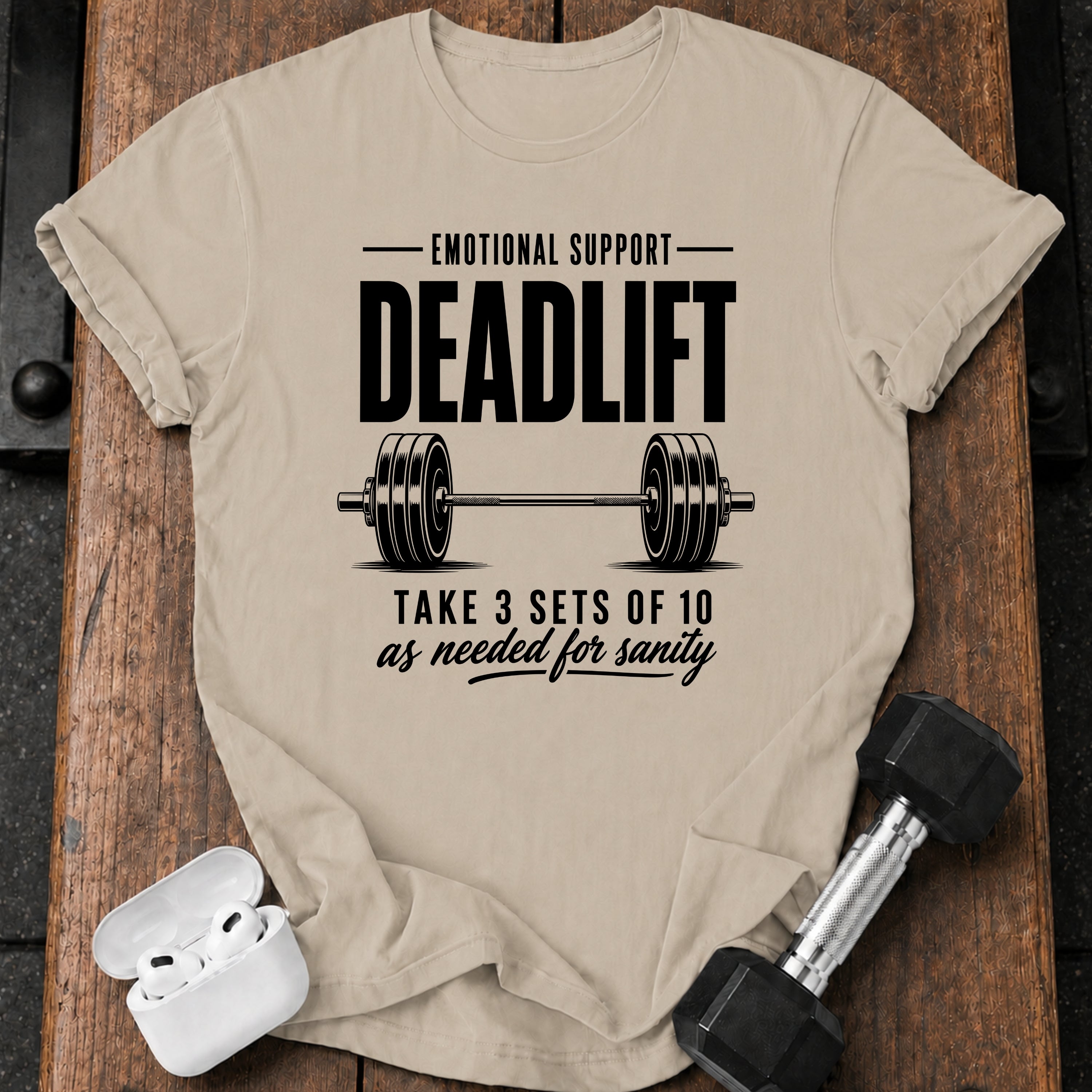 Emotional Support Deadlift T-Shirt