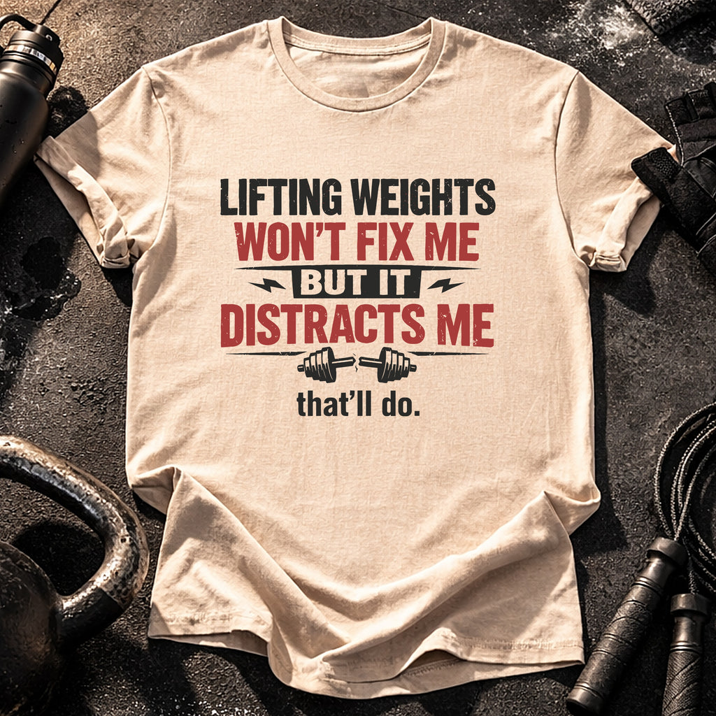 But It Distracts Me T-Shirt