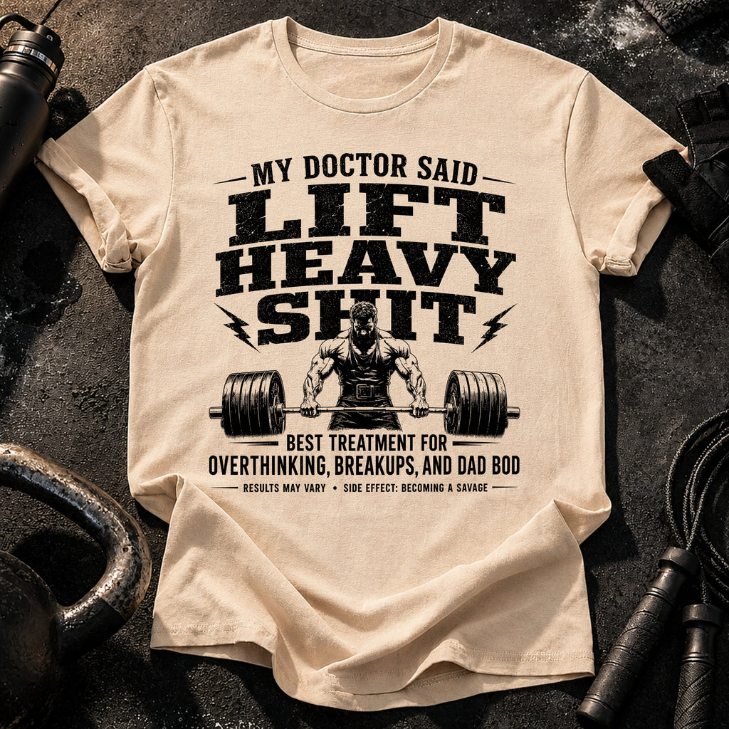 Men's My Doctor Said T-Shirt