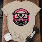 Strong Is Feminine T-Shirt