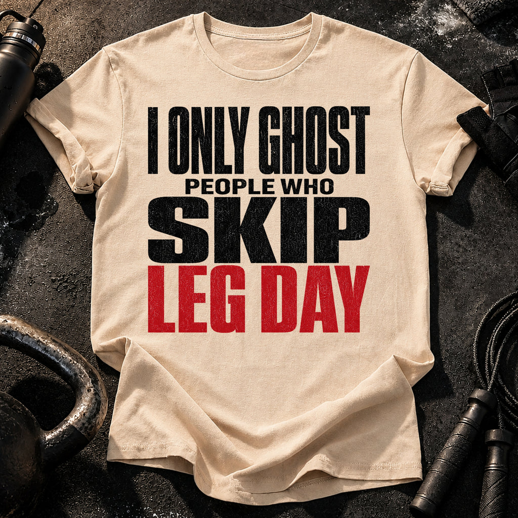 Ghost Leg Day Skippers T-Shirt