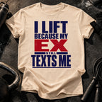 Ex Texts Me T-Shirt