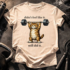 Still Did It T-Shirt