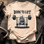 Born To Lift T-Shirt