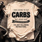 Cut Carbs Not Today T-Shirt