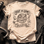 Visit The Gym T-Shirt