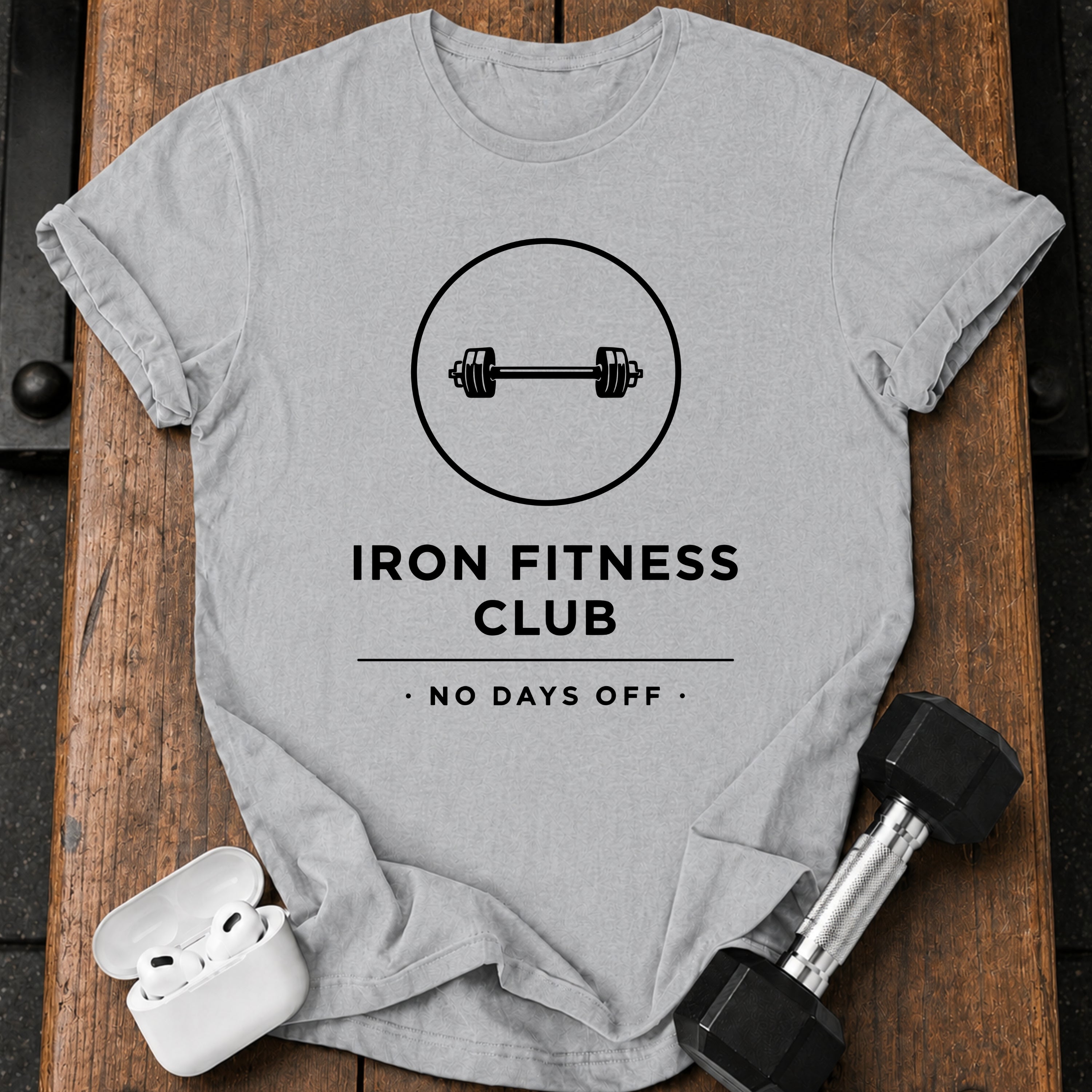 Iron Fitness No Days T-Shirt