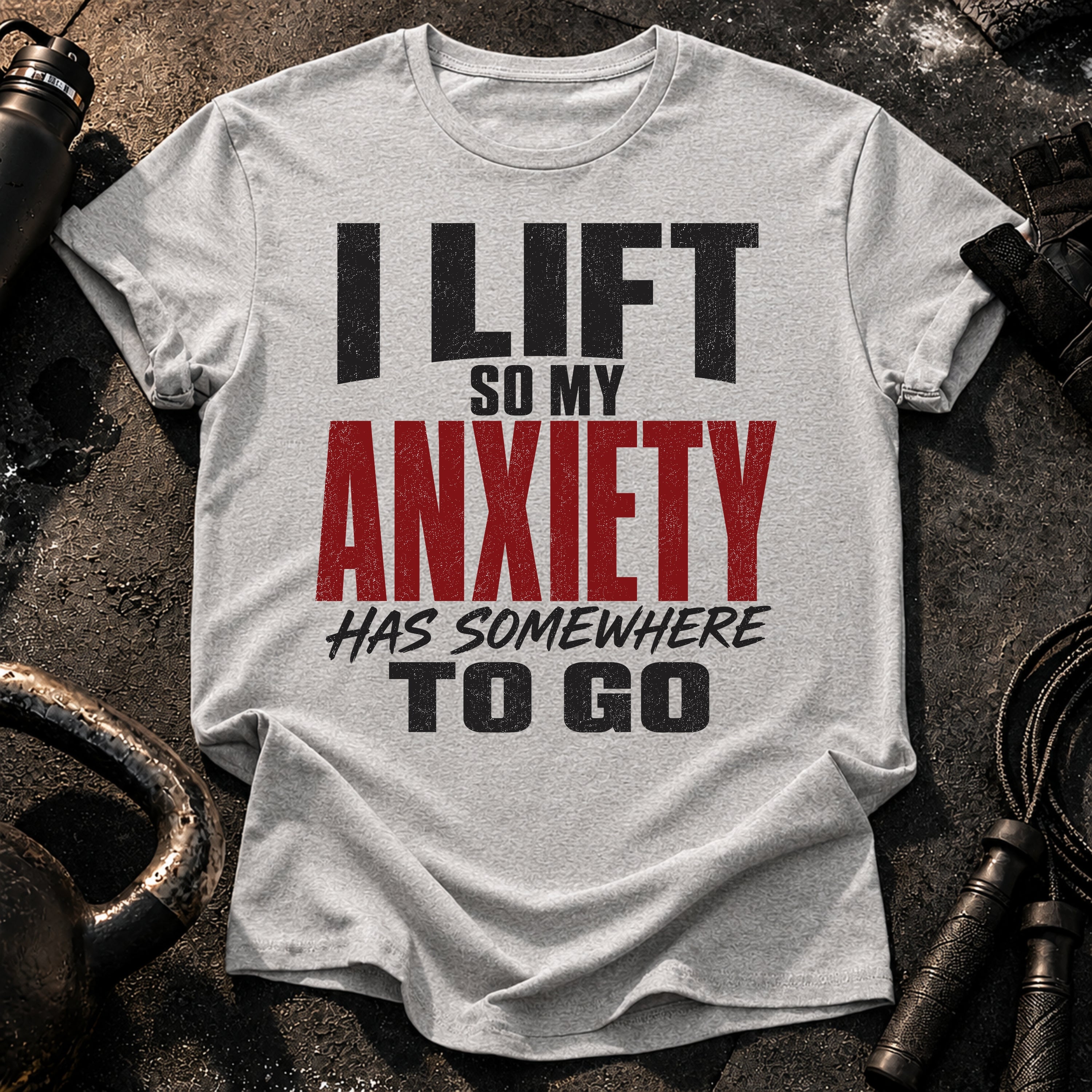 Anxiety Has Somewhere T-Shirt