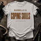 Barbells & Coping Skills T-Shirt