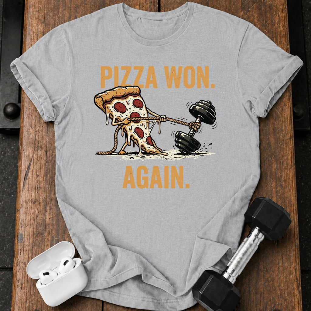 Pizza Won Again T-Shirt