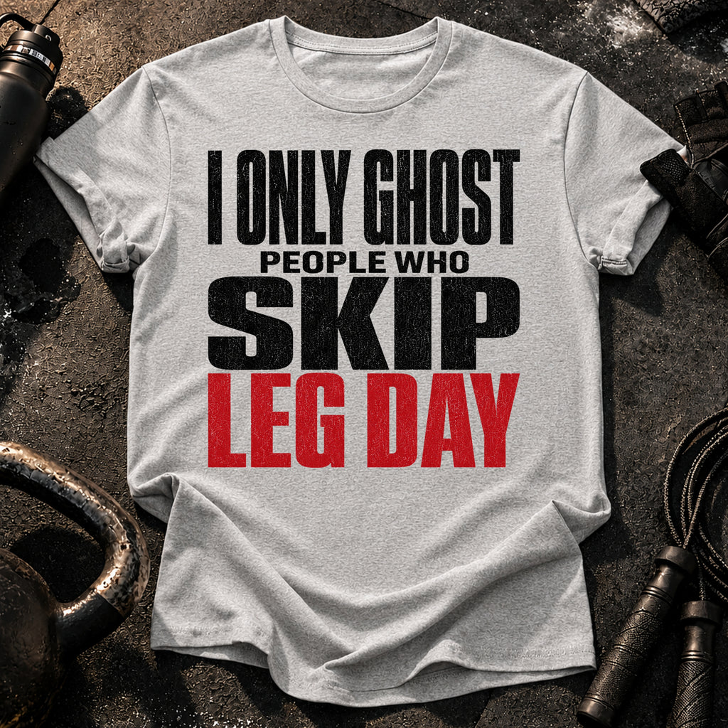 Ghost Leg Day Skippers T-Shirt