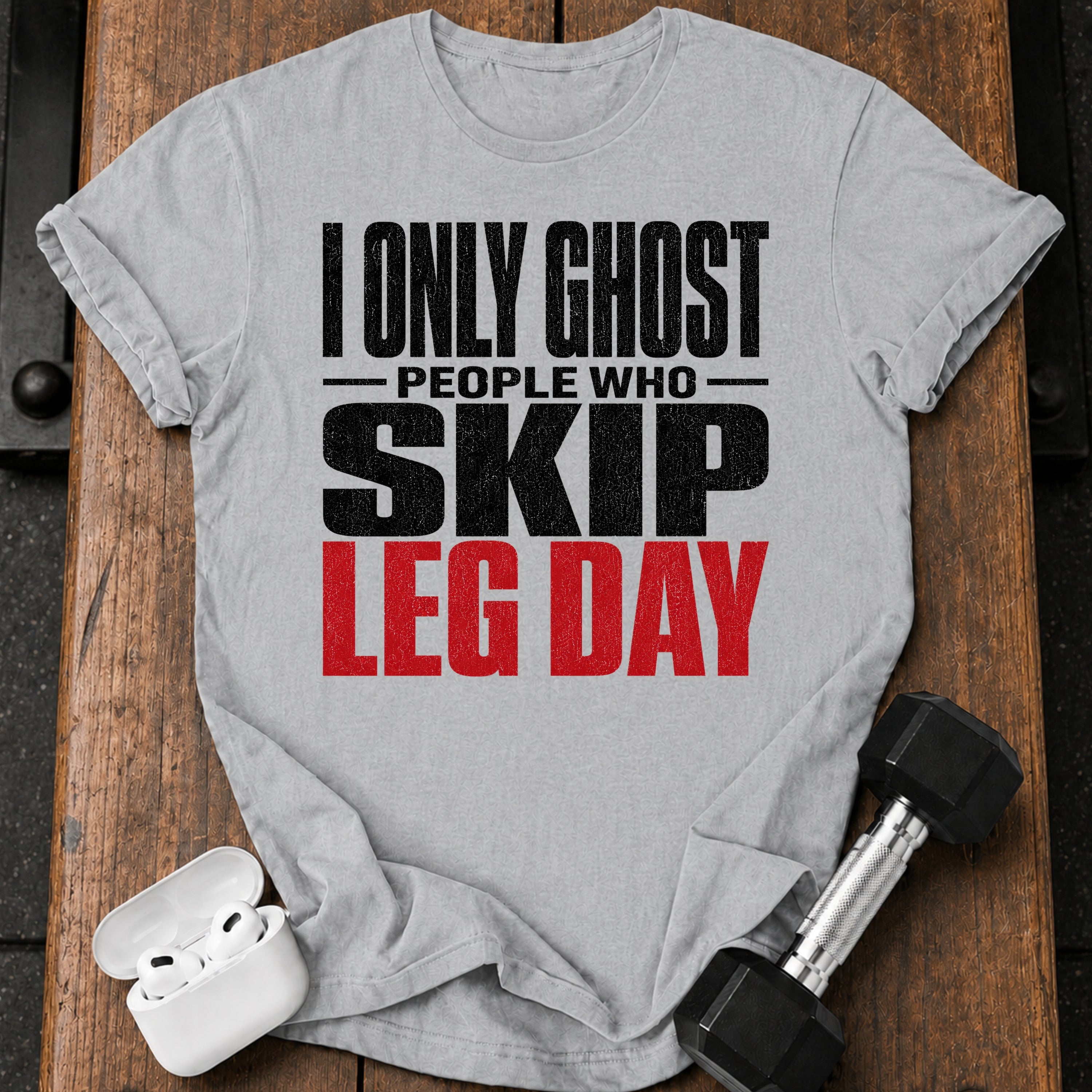 Ghost Leg Day Skippers T-Shirt