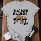 Go Again In A Second T-Shirt