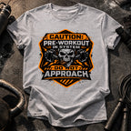Pre Workout Warning T-Shirt