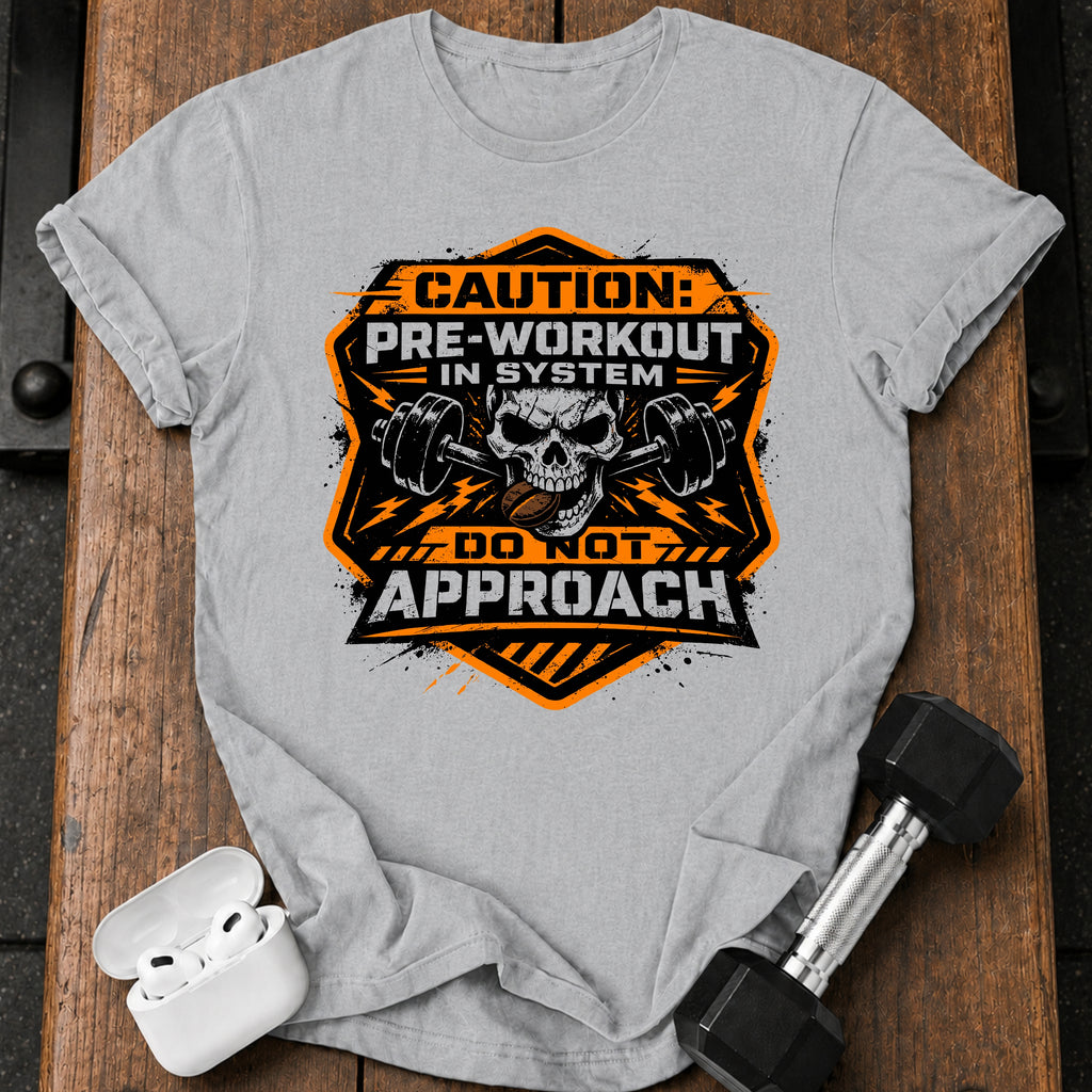 Pre Workout Warning T-Shirt