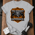 Pre Workout Warning T-Shirt