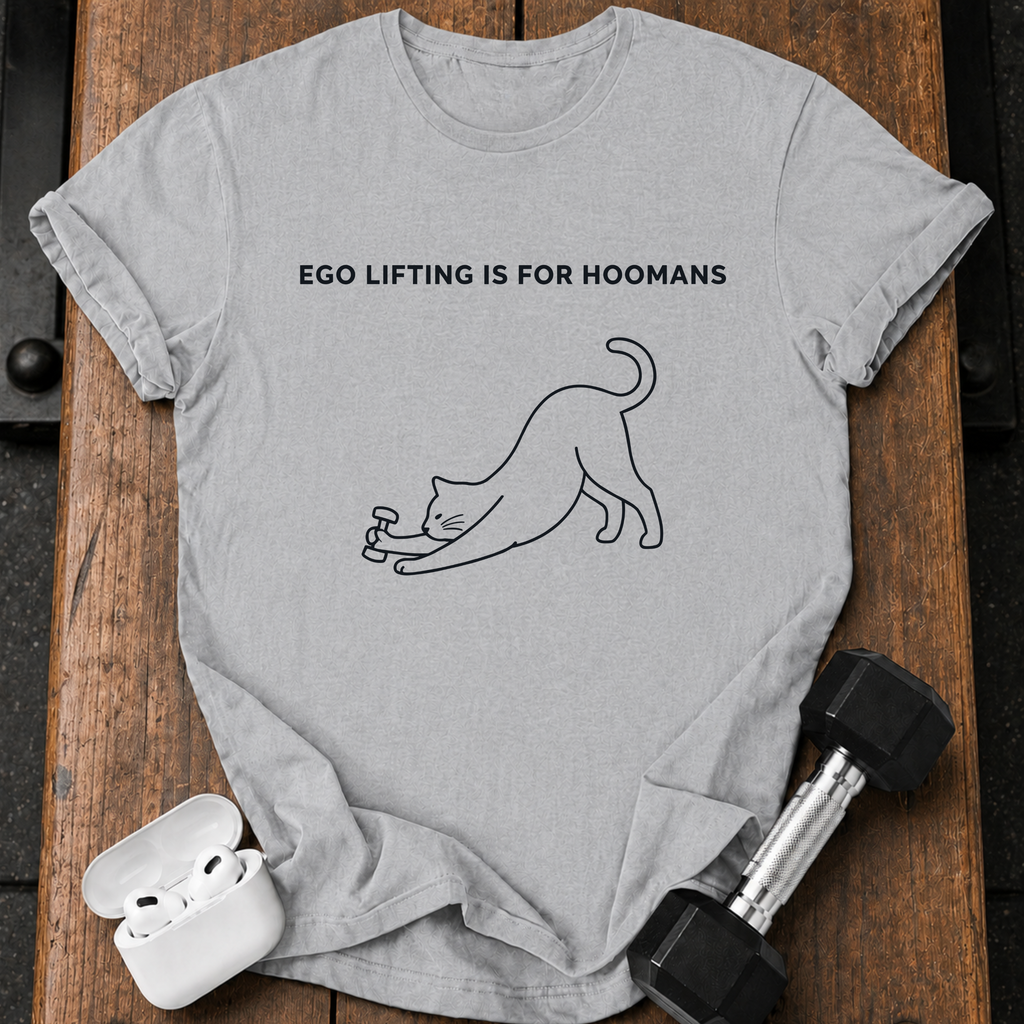 Hoomans Ego Lifting T-Shirt