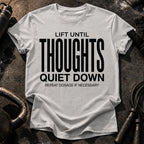 Until Thoughts Quite Down T-Shirt