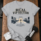 Real VIP Section T-Shirt