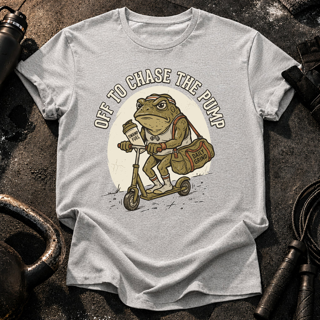 Off To Chase The Pump T-Shirt