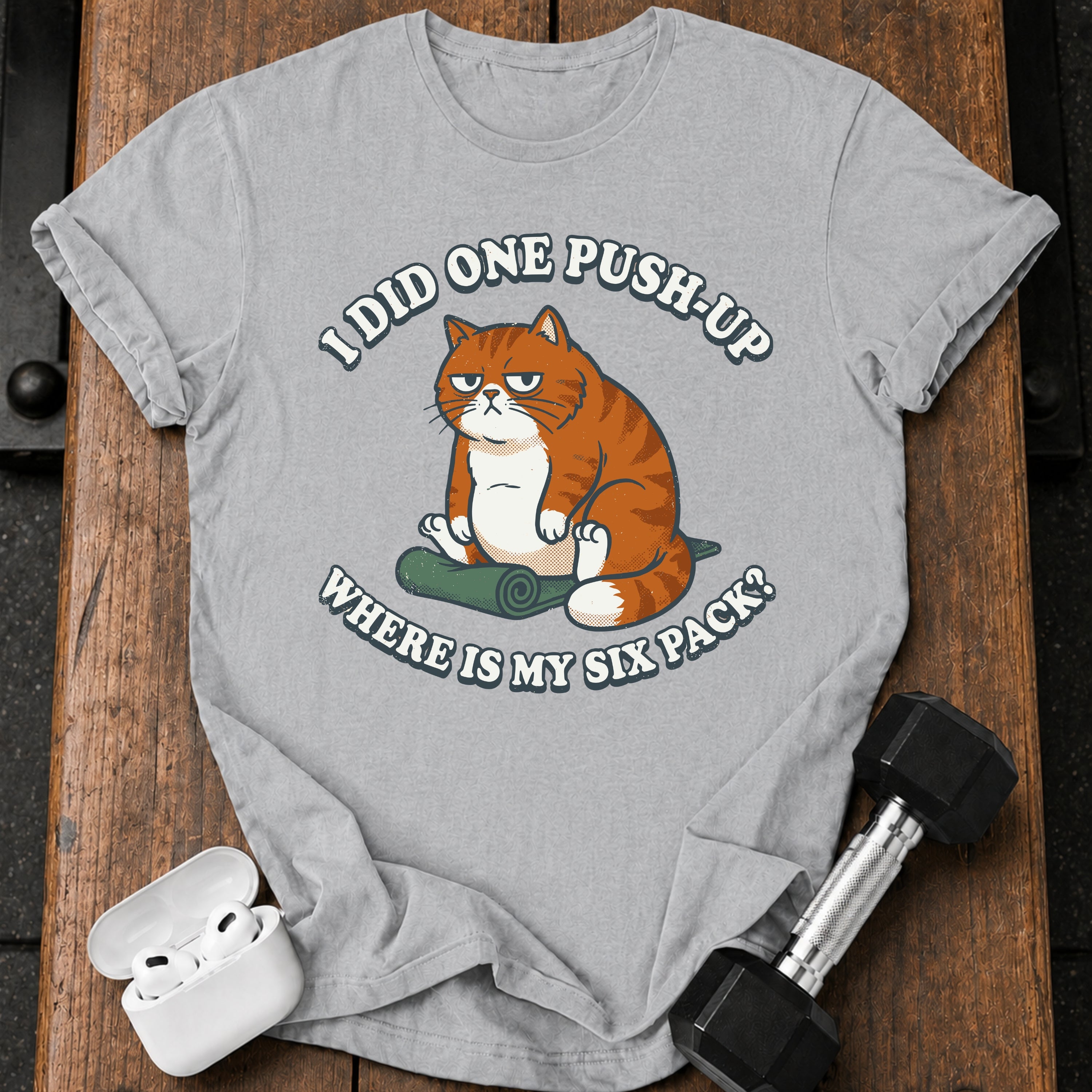 One Push Up Cat T-Shirt