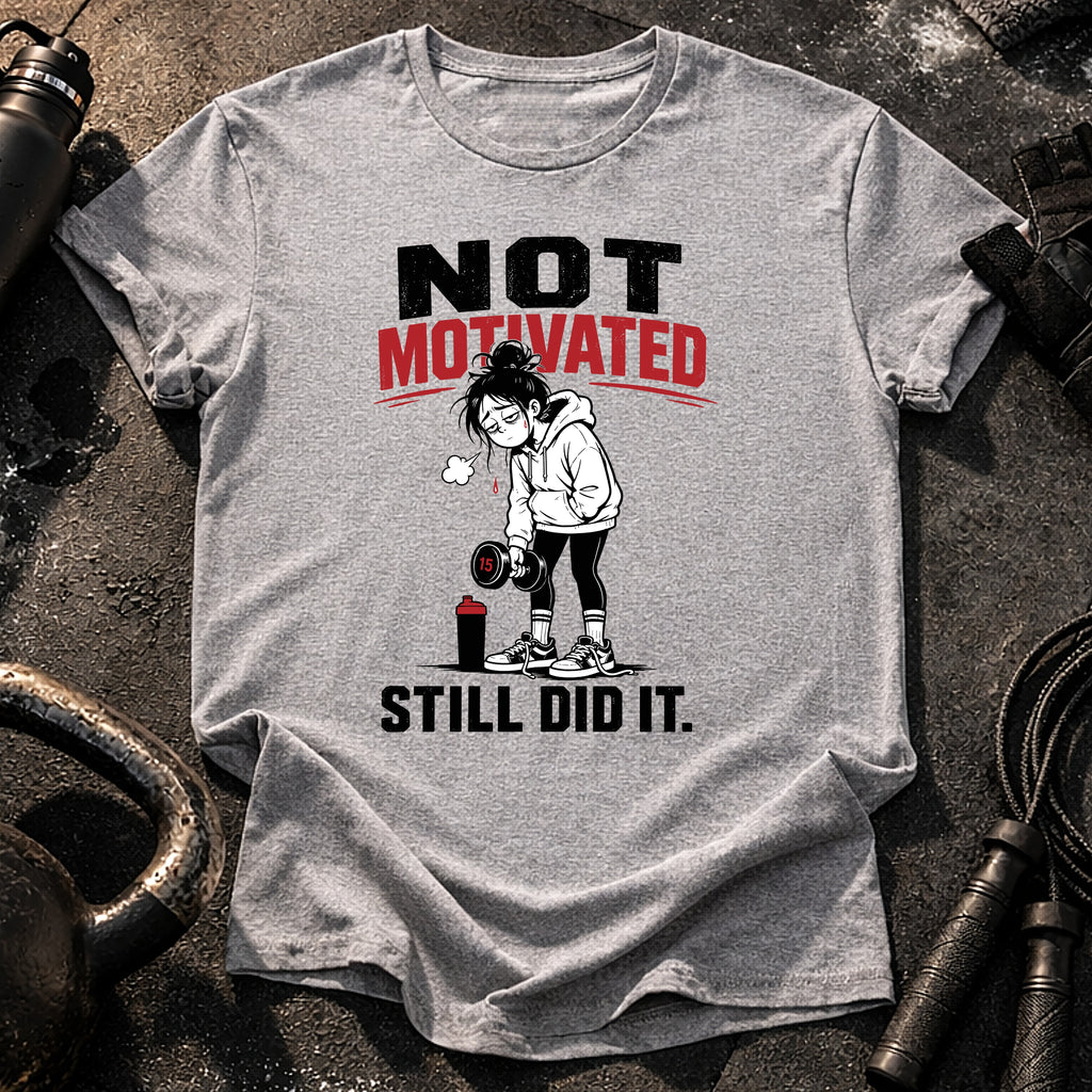 Women's Not Motivated T-shirt