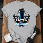 Protein Love Language T-Shirt