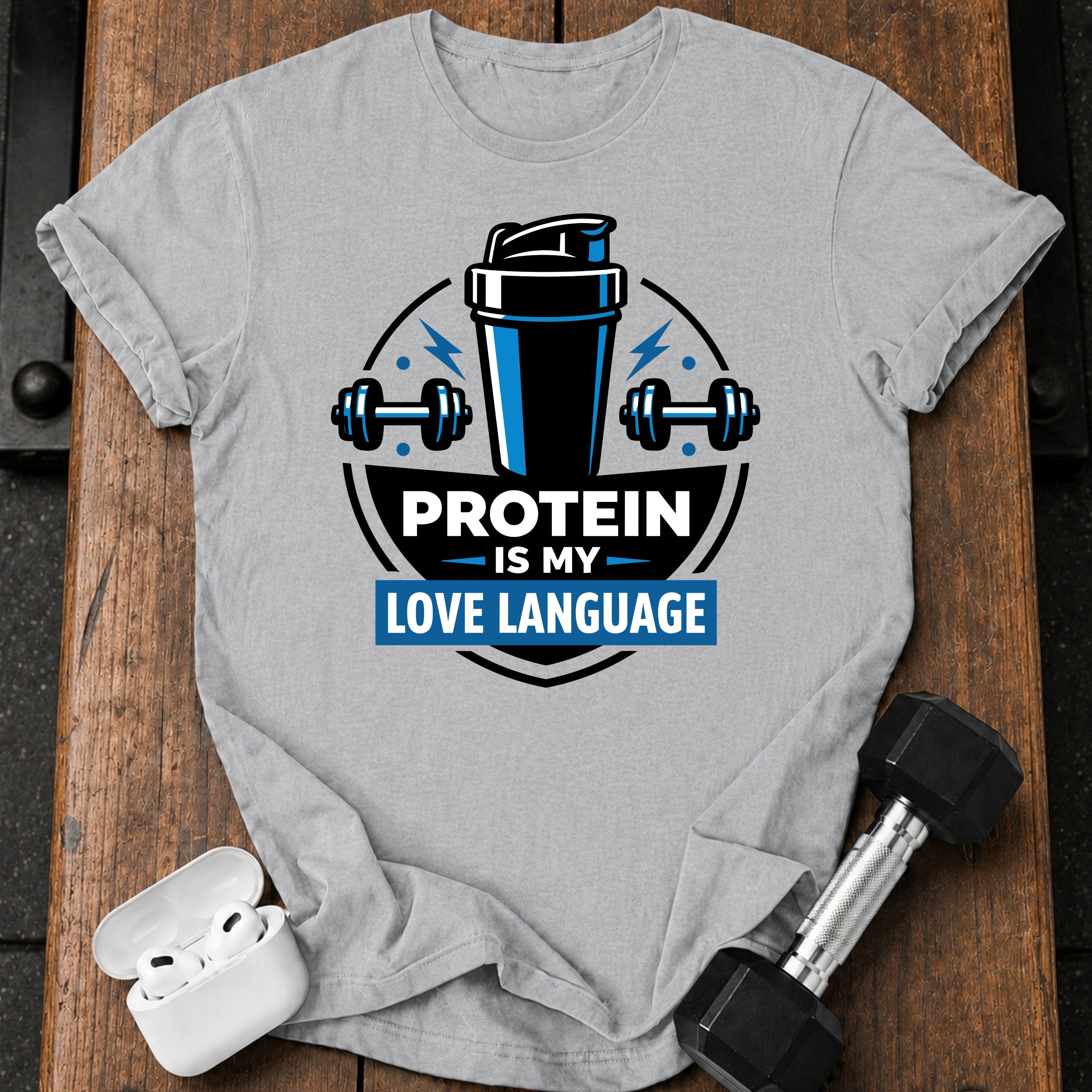 Protein Love Language T-Shirt