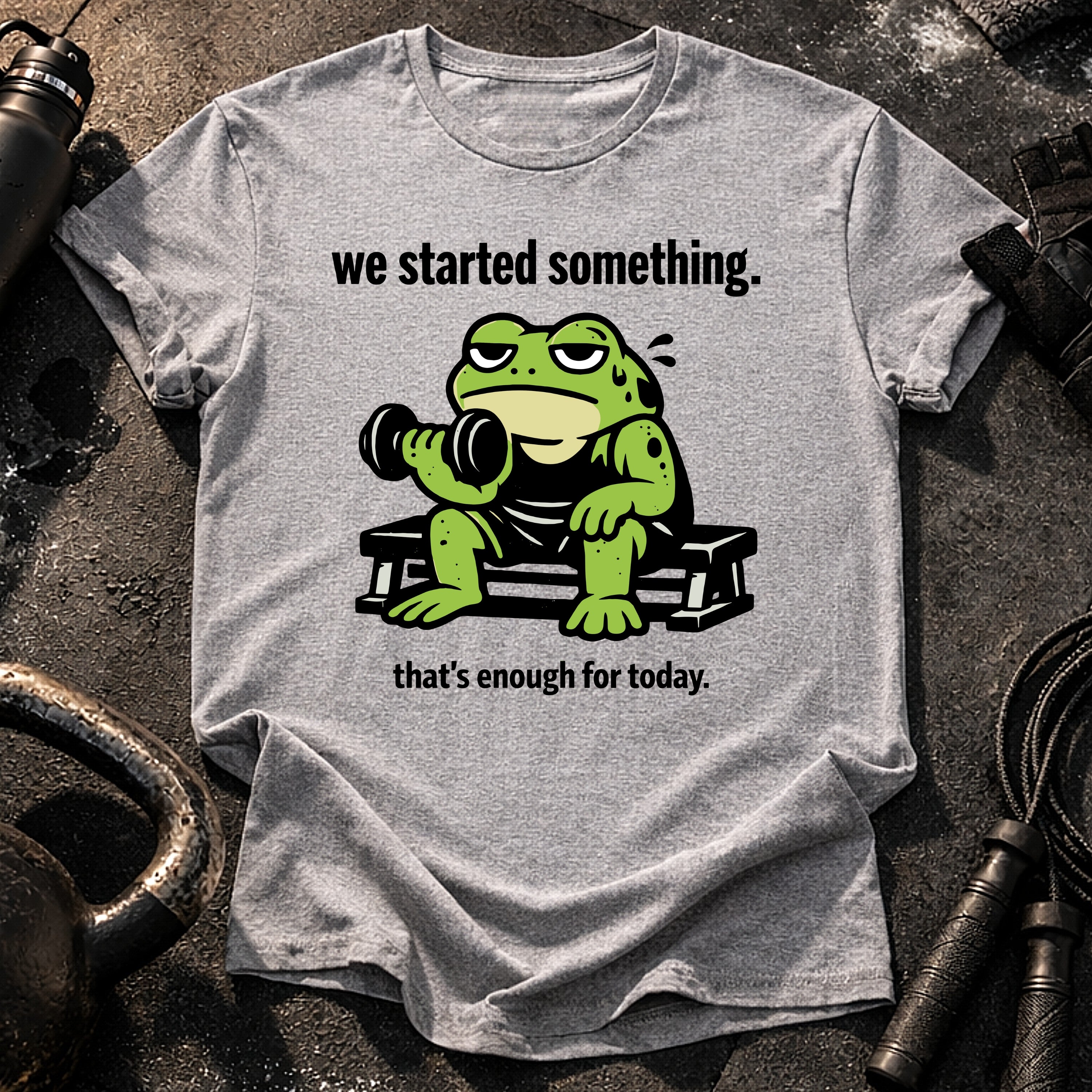 We Started Something T-Shirt