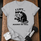 Against My Will T-Shirt